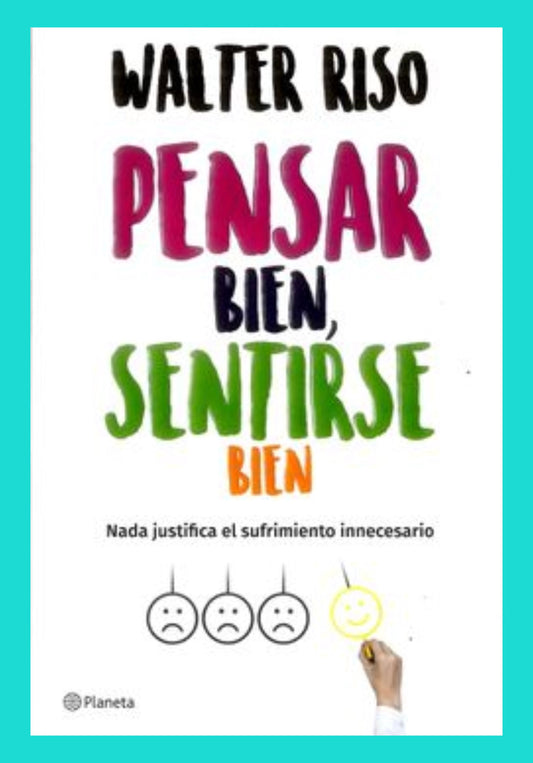 Pensar bien, Sentirse bien