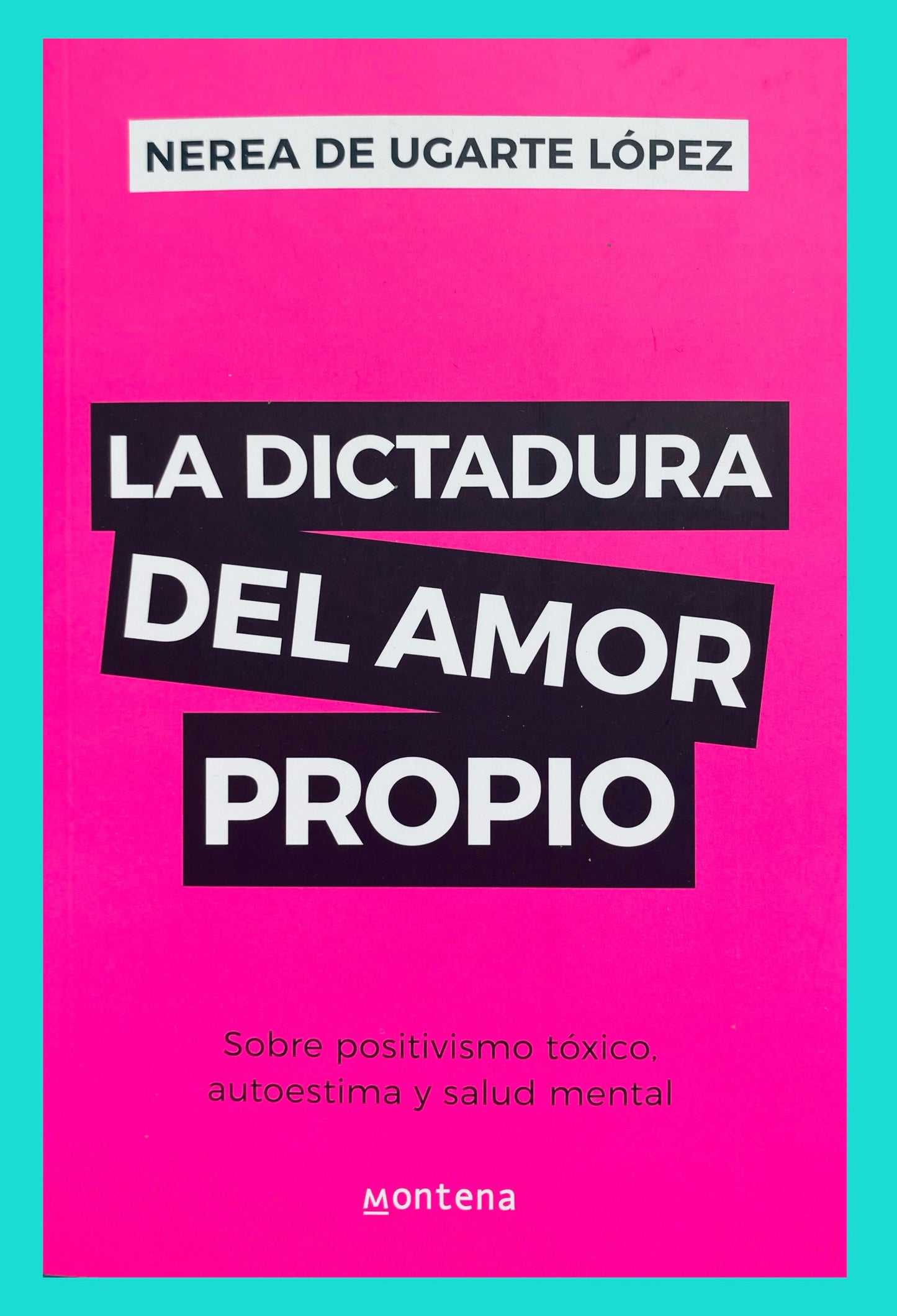 La Dictadura Del Amor Propio