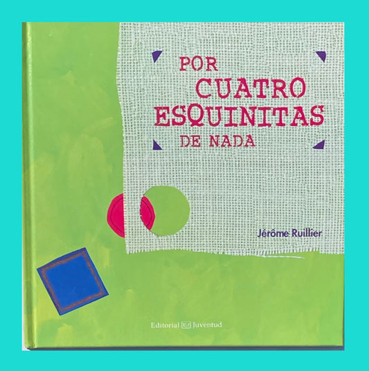 Por cuatro esquinitas de nada