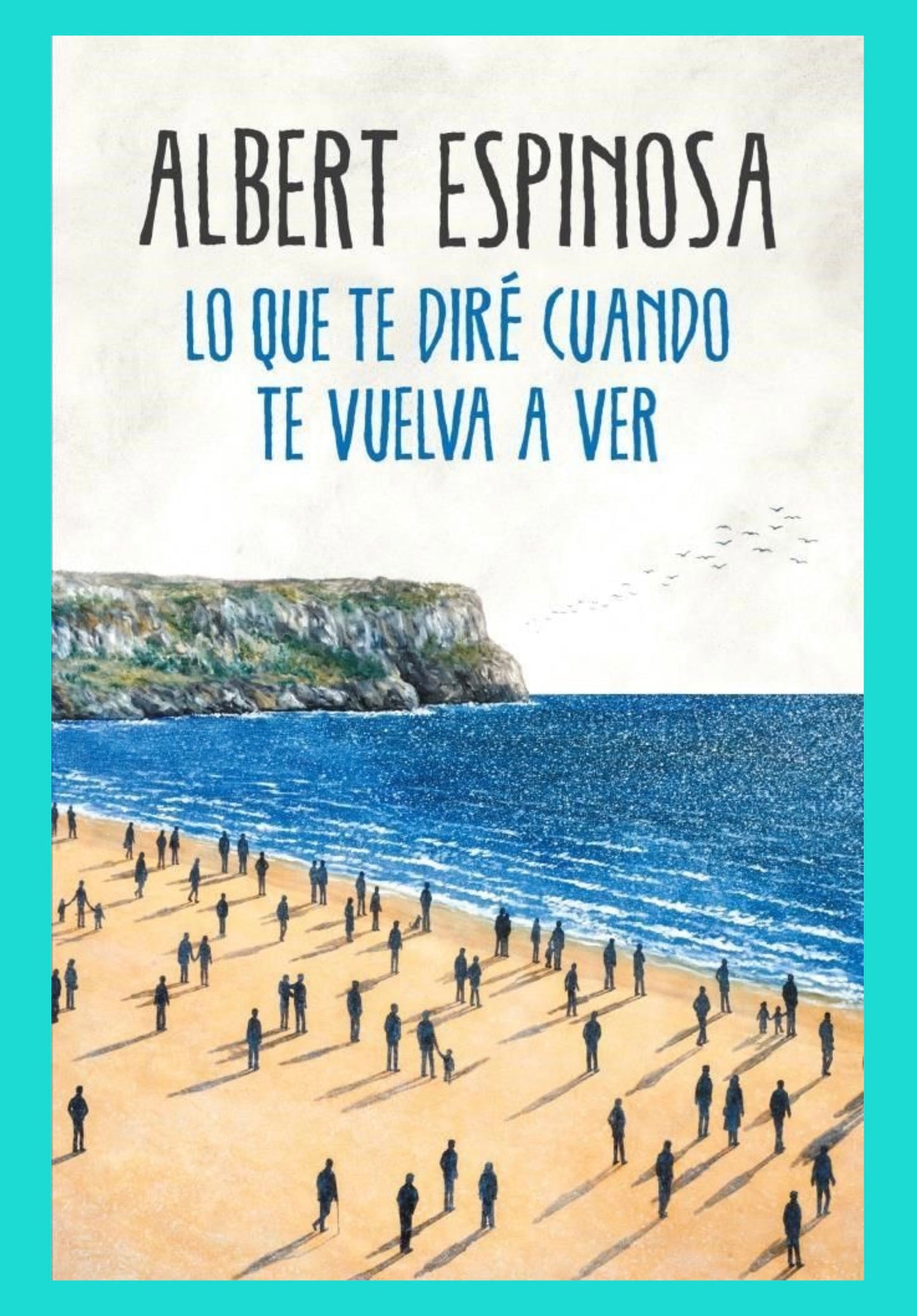 Lo que te diré cuando te vuelva a ver