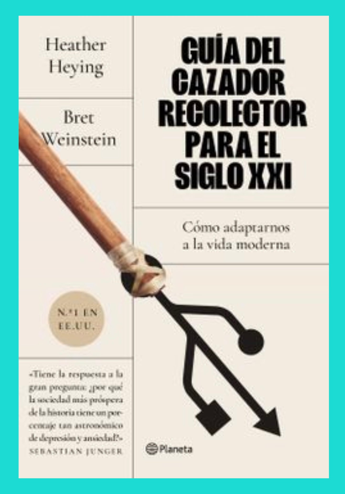 Guía Del Cazador Recolector Para El Siglo XXI