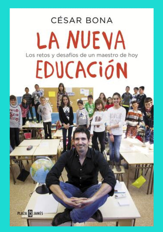 La Nueva Educación: los Retos y Desafíos de un Maestro de Hoy