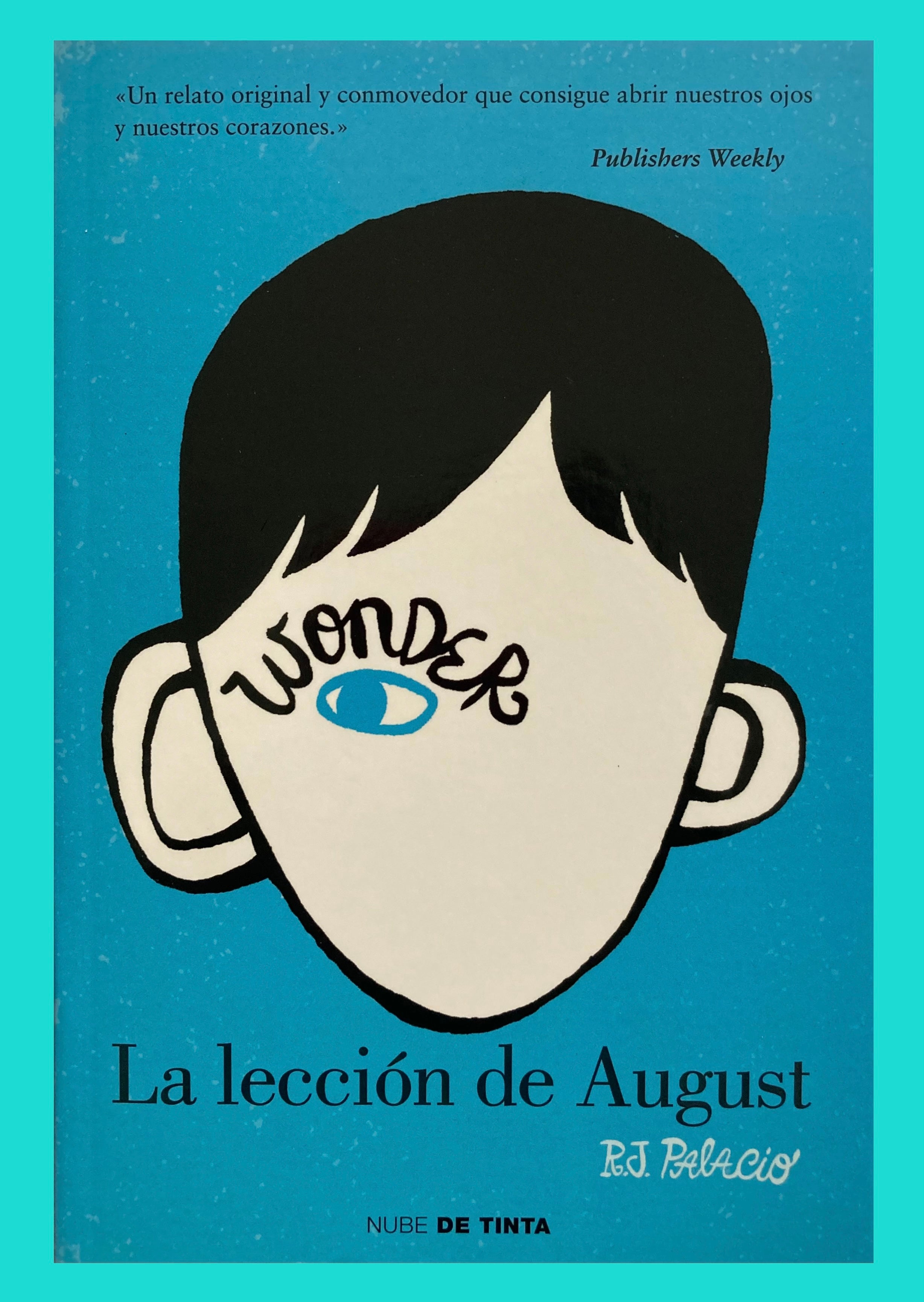 La lección de August (Wonder) de R.J Palacio