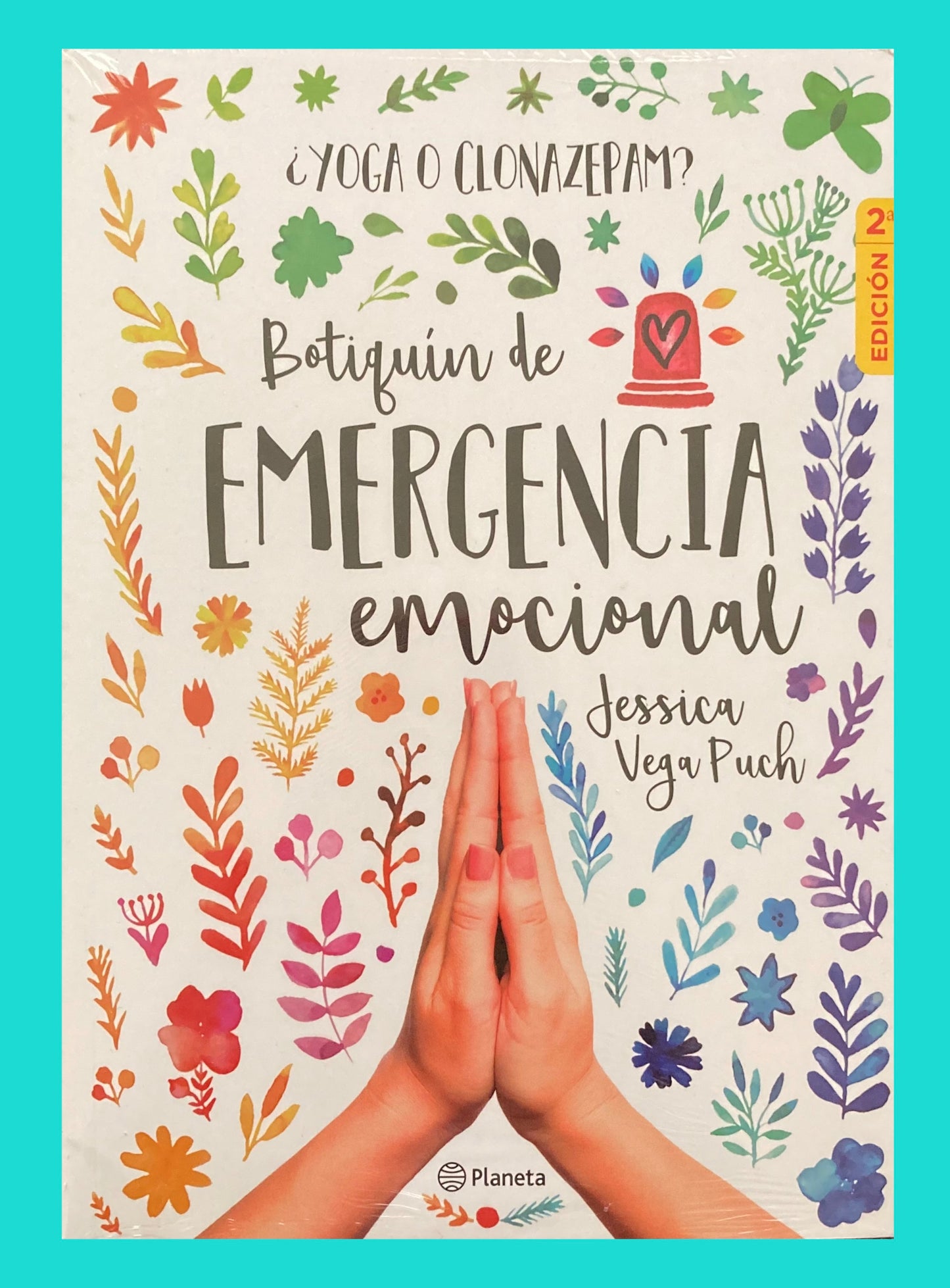 Botiquín de Emergencia Emocional. ¿Yoga o Clonazepam?