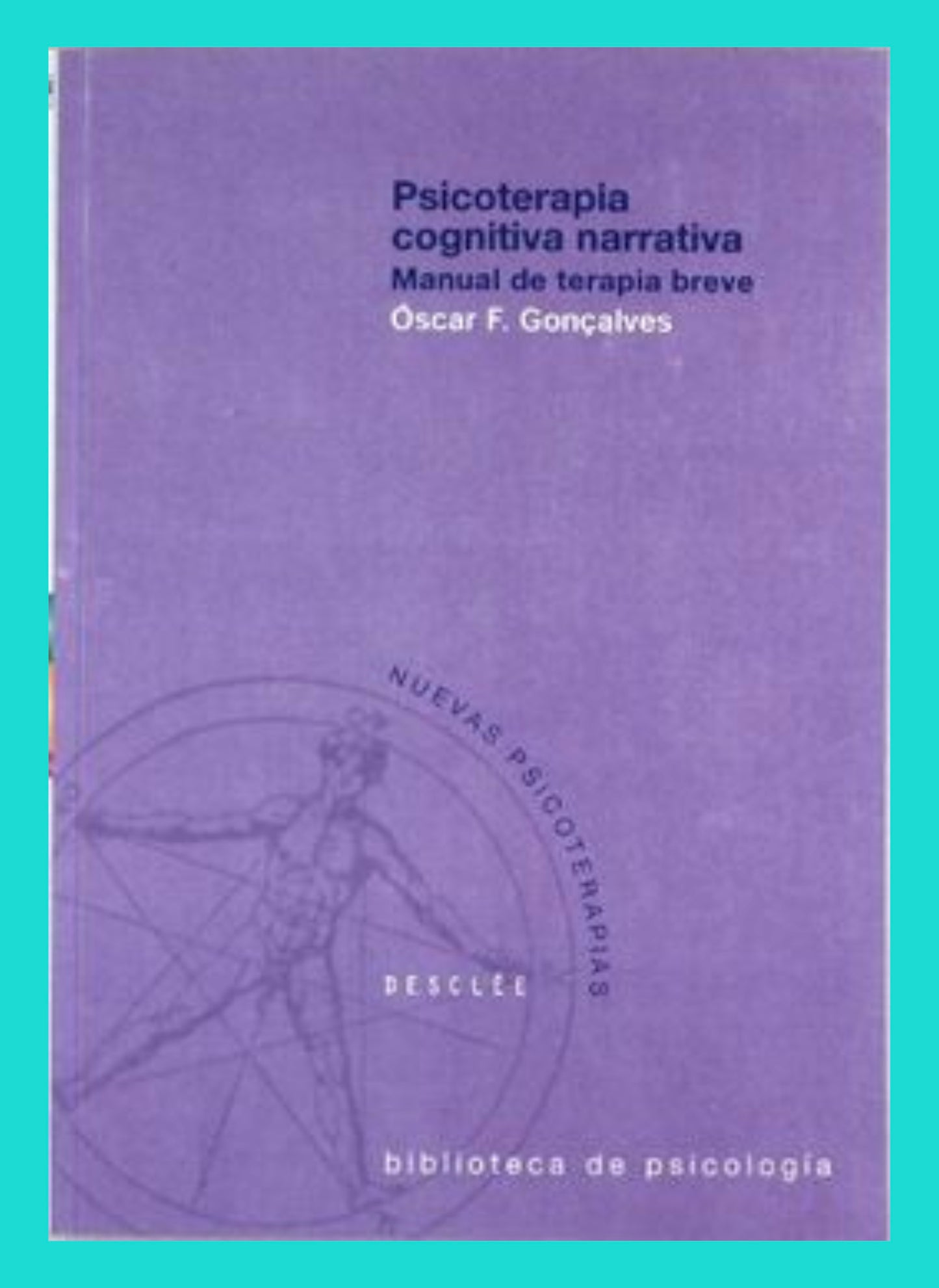 Psicoterapia Cognitiva Narrativa: Manual de Terapia Breve