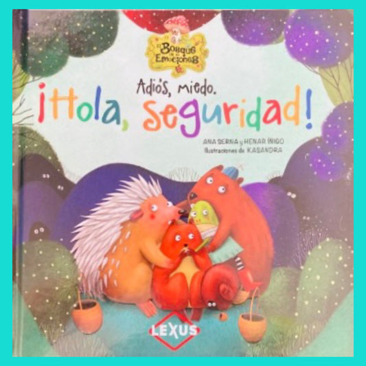 Adiós, Miedo. ¡Hola, Seguridad!