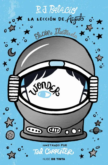 Wonder. La LecciΓ³n de August (Ed ilustrada con cΓ‘pitulos extras)