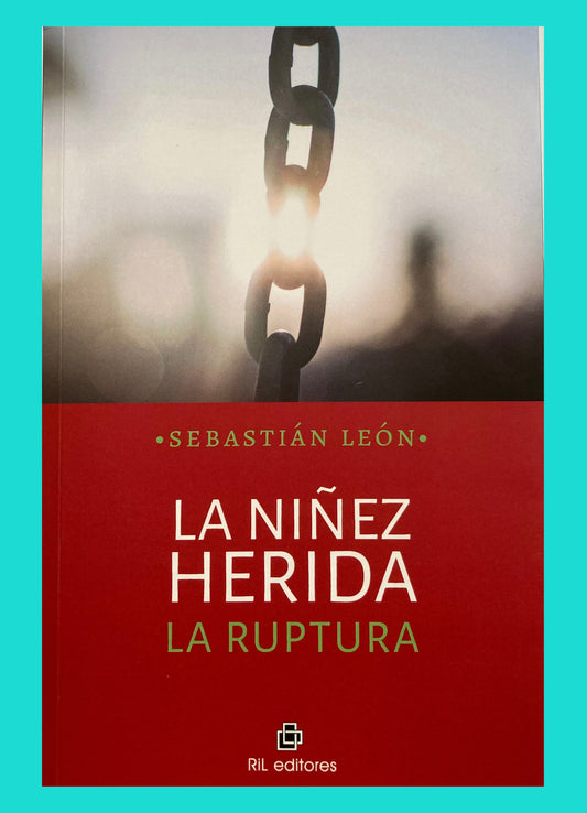 La niñez herida: La ruptura
