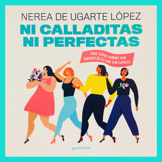 Ni Calladitas Ni Perfectas