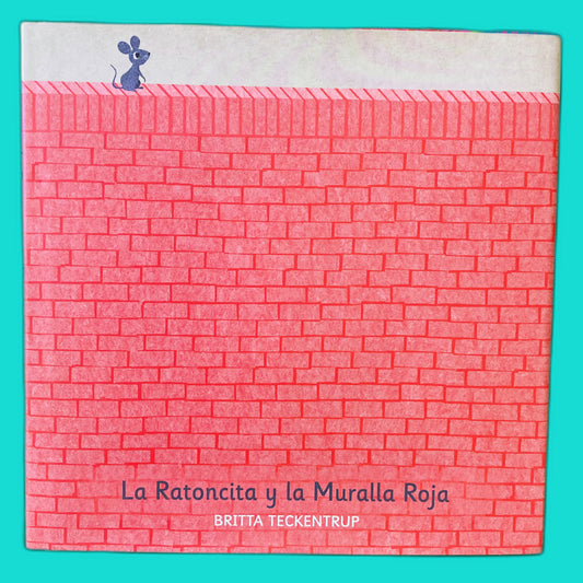 La Ratoncita y La Muralla Roja