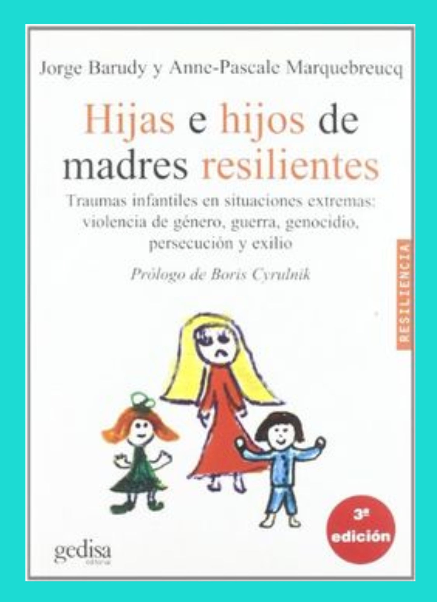 Hijas e Hijos de Madres Resilientes