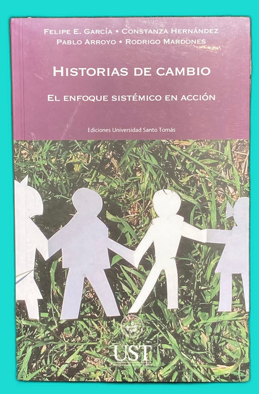 Historias de cambio. El enfoque sistémico en acción