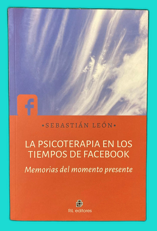 La Psicoterapia en los tiempos de Facebook