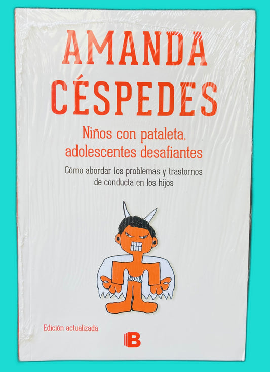 Niños con Pataleta, Adolescentes Desafiantes