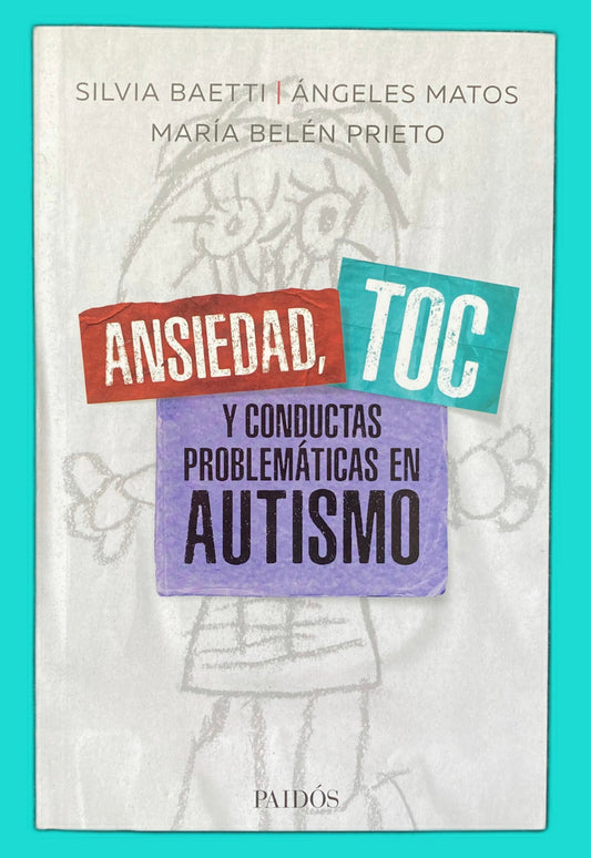 Ansiedad, TOC y Conductas Problemáticas en Autismo