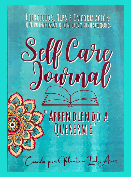 Self Care Journal: Aprendiendo A Quererme