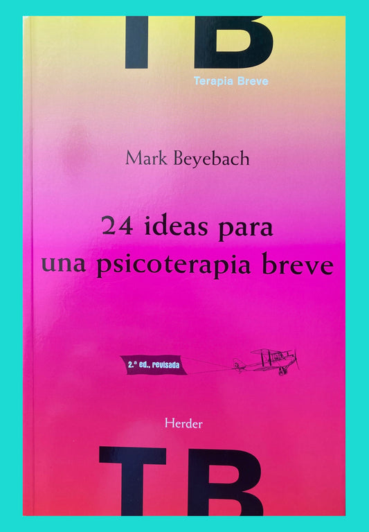 24 Ideas para una psicoterapia breve
