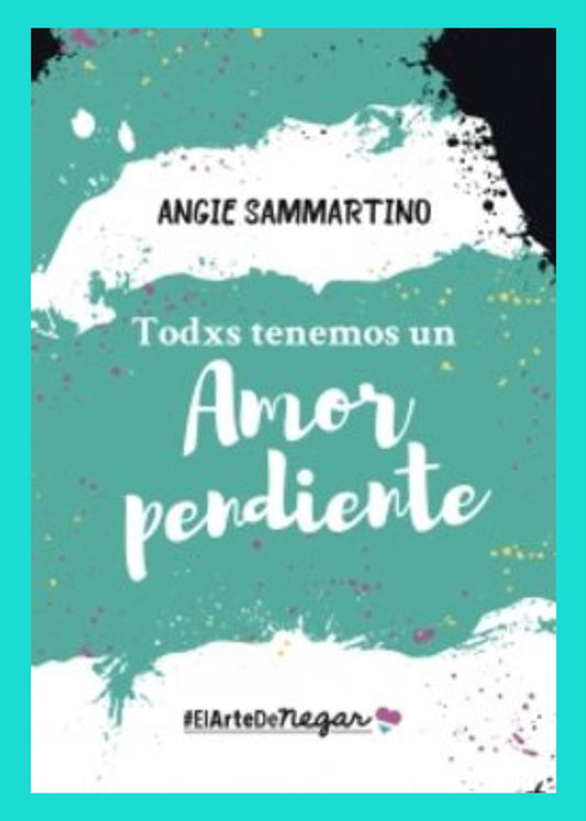 Todxsย Tenemosย Unย Amorย Pendiente