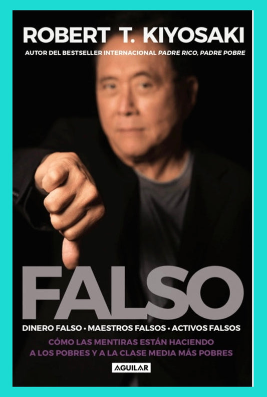 Falso: Dinero Falsos, Maestros Falsos, Activos Falsos