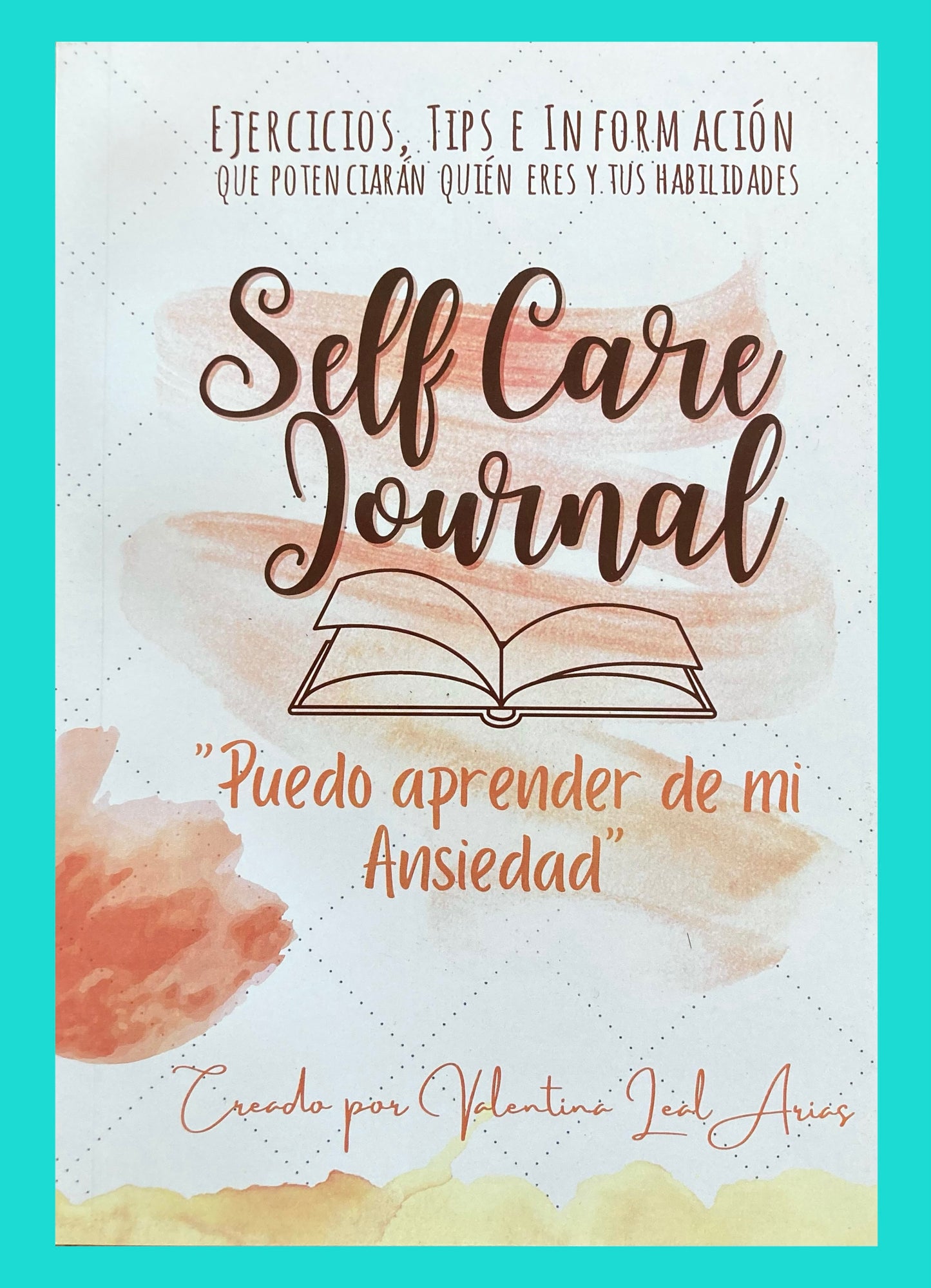 Self Care Journal: Puedo Aprender De Mi Ansiedad