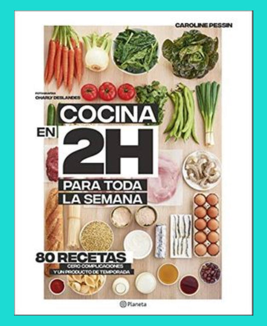 Cocina en 2 horas para toda la semana